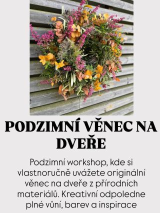 🍁Podzimní workshop, kde si vlastnoručně uvážete originální věnec na dveře z přírodních materiálů. Kreativní odpoledne plné...